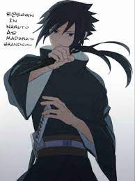 Reborn in Naruto As Madaras Grandson 672